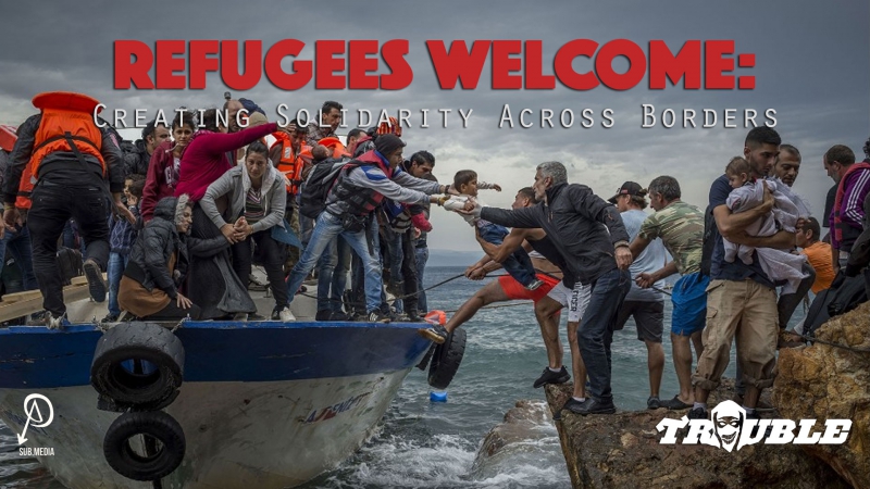 sm_trouble-3-refugees-welcome.jpg 